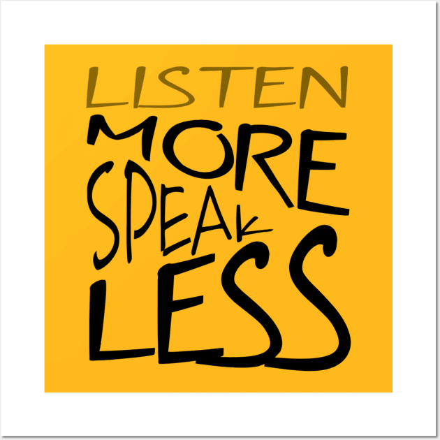 Listen More Speak Less Effective Communication Wall Art by taiche